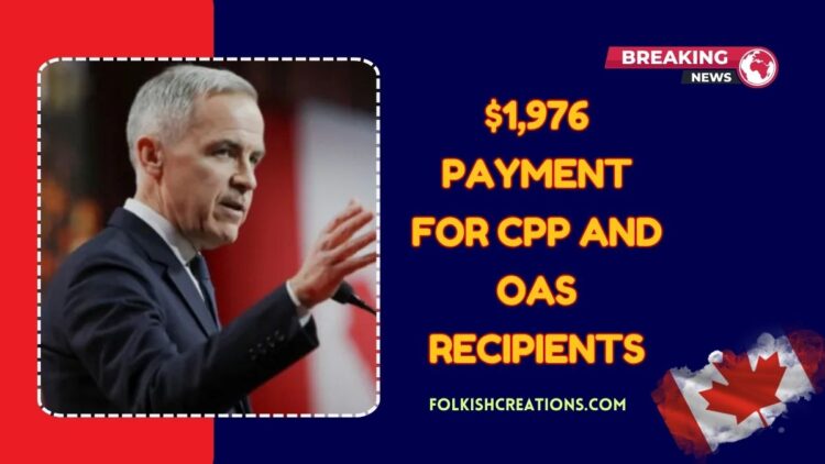 $1,976 Payment For CPP And OAS Recipients-Check If You Meet These 3 Key Conditions